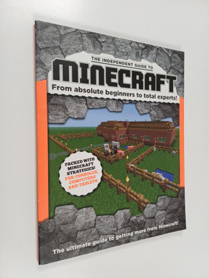 The Independent Guide to Minecraft