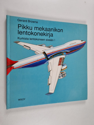 Gerard Browne : Pikku mekaanikon lentokonekirja : kurkist...