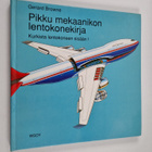 Gerard Browne : Pikku mekaanikon lentokonekirja : kurkist... - pikkukuva 1