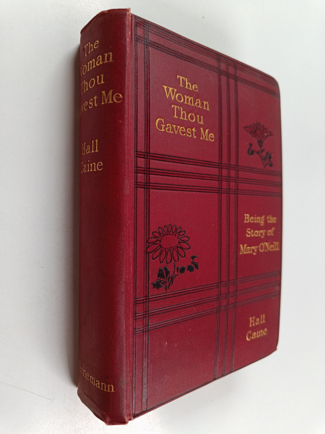 Hall Caine : The woman thou gavest me
