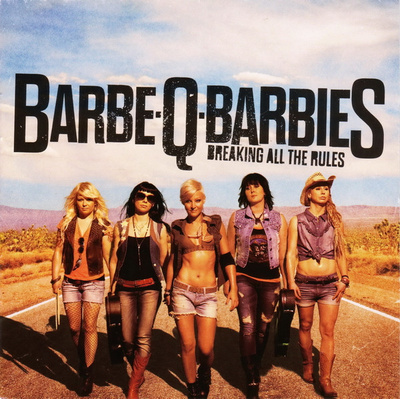 Barbe-Q-Barbies – Breaking All The Rules CD