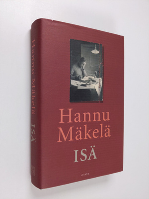 Hannu Mäkelä : Isä : muistelma