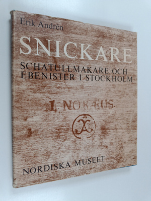 Erik Andren : Snickare, schatullmakare och ebenister i St...