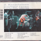 J. Karjalainen Electric Sauna - Electric Sauna (CD, Album) - pikkukuva 2