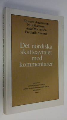 Edward Anderson : Det nordiska skatteavtalet med kommenta...