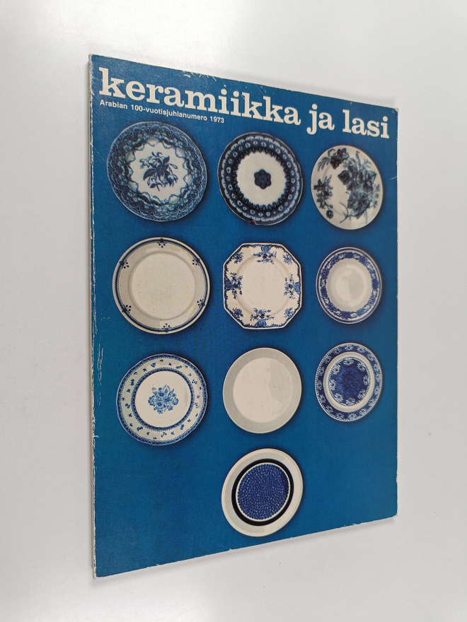 Keramiikka ja lasi - Arabian 100-vuotisjuhlanumero