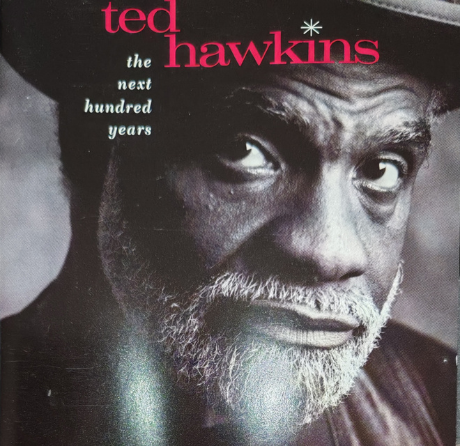 Ted Hawkins - The Next Hundred Years soul, blues, R&B, folk 