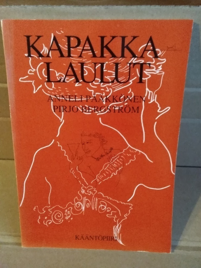 Anneli Pääkkönen - Pirjo Bergström: Kapakkalaulut