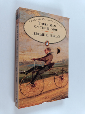 Jerome K. Jerome : Three Men on the Bummel