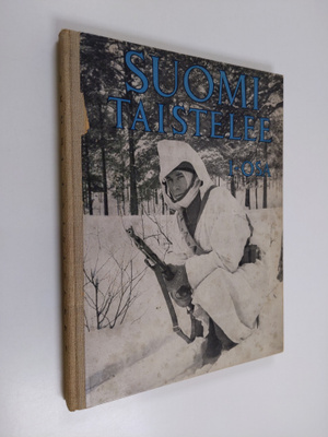 Suomi taistelee uskonnon, kodin ja isänmaan puolesta 1 : ...