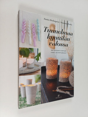 Sania Hedengren : Tunnelmaa kynttilän valossa : tee itse ...