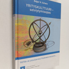 Edgar H. Schein : Yrityskulttuuri : selviytymisopas : tie... - pikkukuva 1