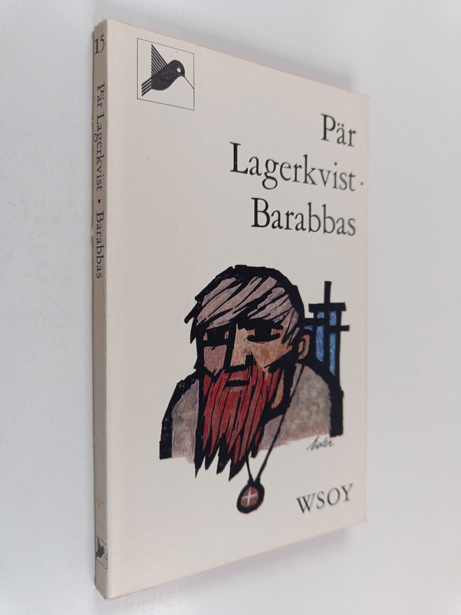 Pär Lagerkvist : Barabbas