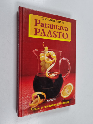 Teo Snellman : Parantava paasto : paasto parannuskeinojen...