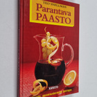 Teo Snellman : Parantava paasto : paasto parannuskeinojen... - pikkukuva 1