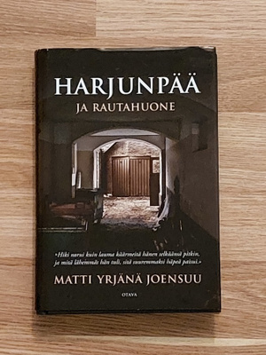 Harjunpää ja Rautahuone: Joensuu Martti Yrjänä