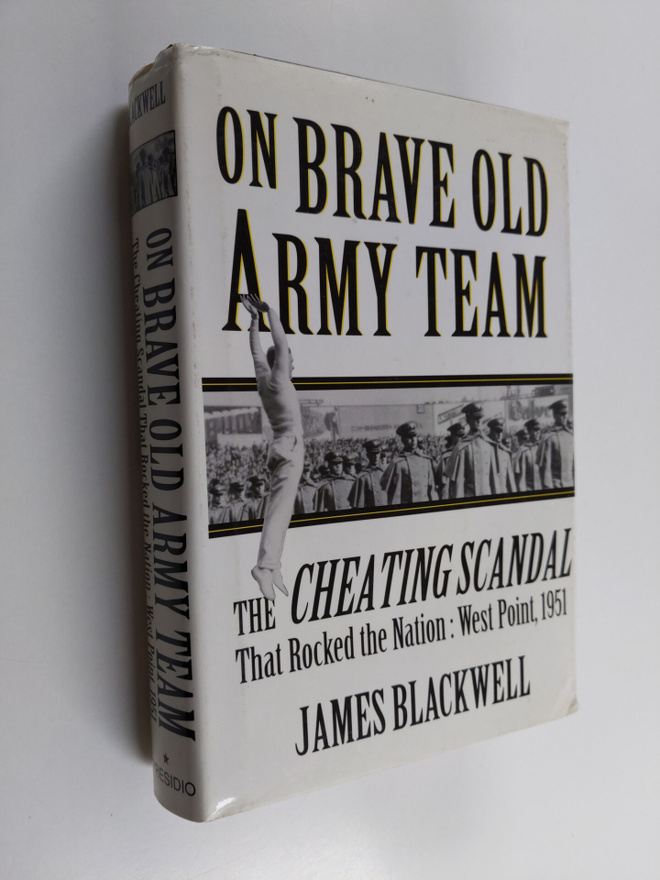 James Blackwell : On, Brave Old Army Team - The Cheating ...