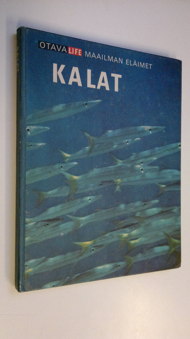 Francis D. ym. (Laat.) Ommanney : Maailman eläimet 2, Kalat