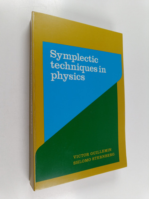 Shlomo Sternberg ym. : Symplectic Techniques in Physics
