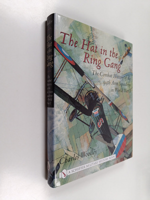 Charles Woolley : The Hat in the Ring Gang : The Combat H...