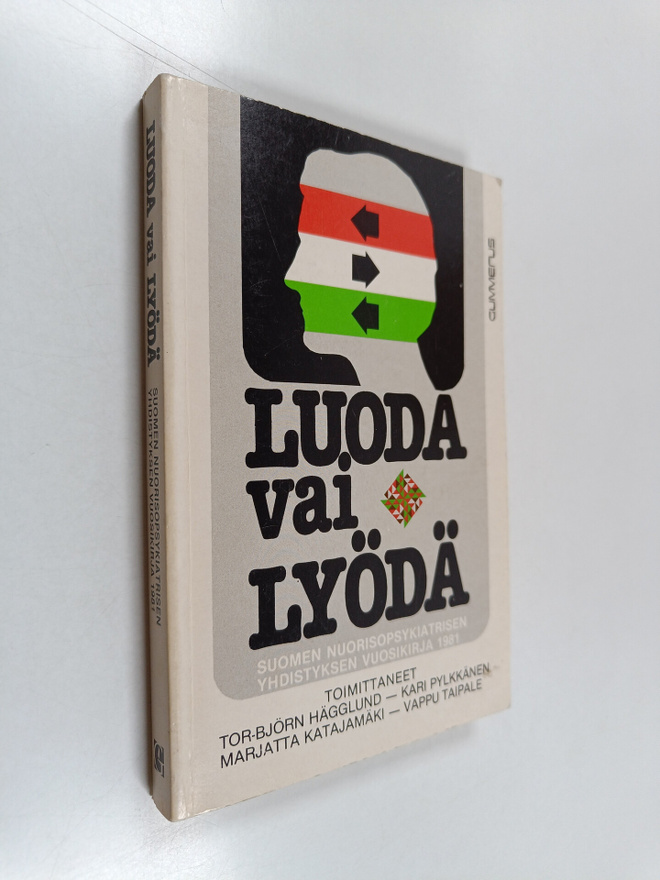 Luoda vai lyödä : Suomen nuorisopsykiatrisen yhdistyksen ...