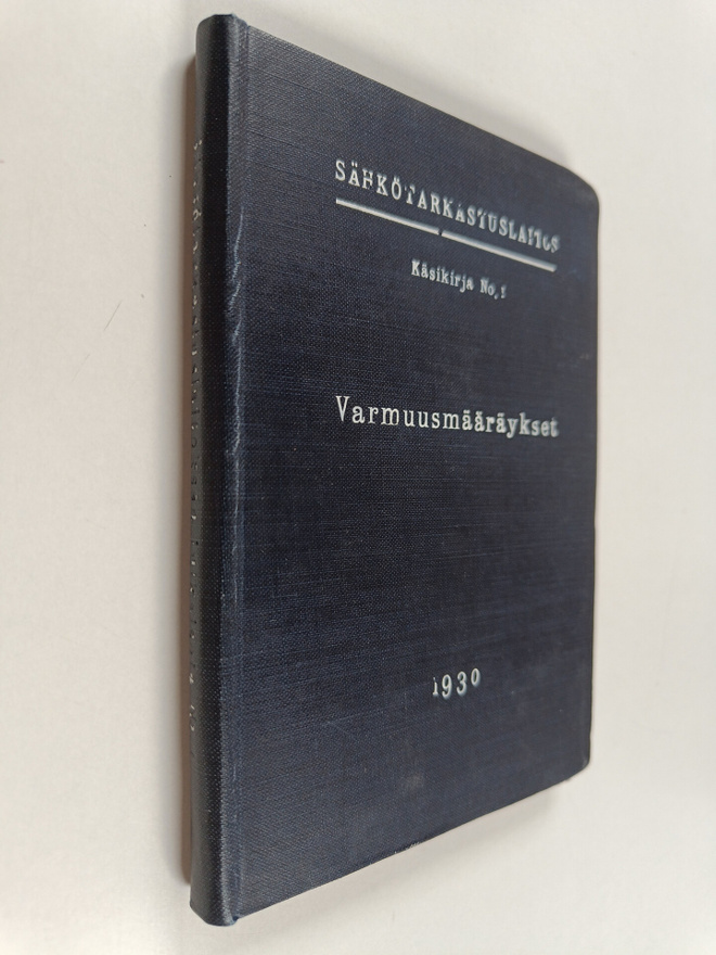 Varmuusmääräykset sähkölaitoksia varten sekä sähkölaitoks...