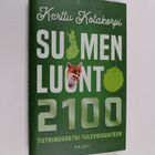 Kerttu Kotakorpi : Suomen luonto 2100 - pikkukuva 1