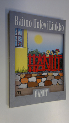 Raimo Uolevi Liukko : Hanut : muistelmat