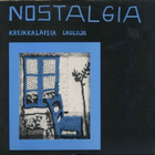 NOSTALGIA: Kreikkalaisia lauluja - suomal. LP 1986 + liite - pikkukuva 1
