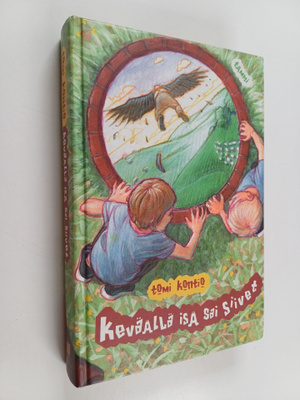 Tomi Kontio : Keväällä isä sai siivet (signeerattu)