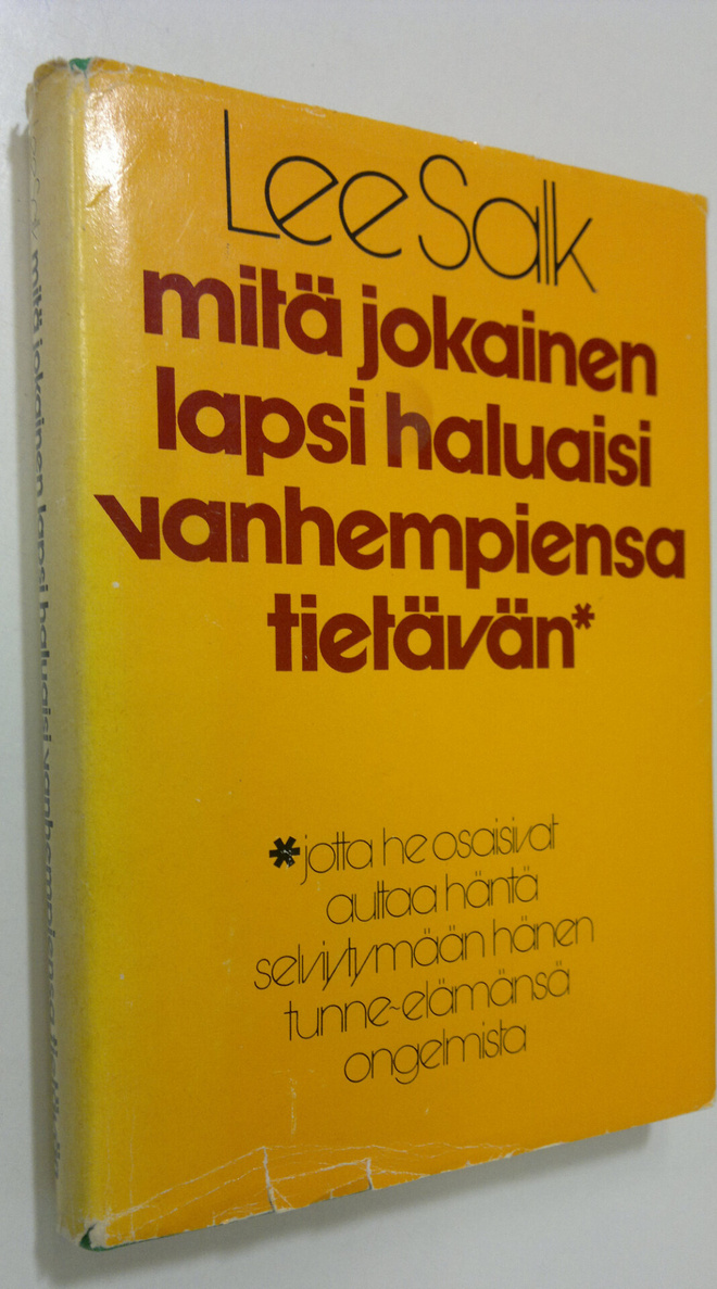 Lee Salk : Mitä jokainen lapsi haluaisi vanhempiensa tiet...