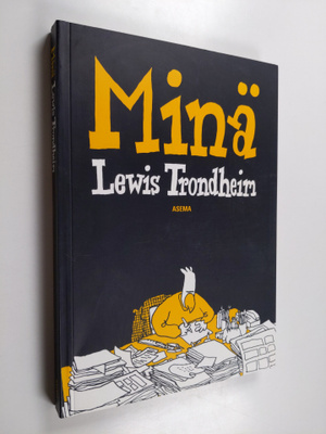 Lewis Trondheim : Minä Lewis Trondheim