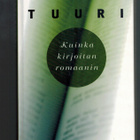 Antti Tuuri : Kuinka kirjoitan romaanin - pikkukuva 1