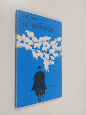 Ville Muilu : Ei mikään