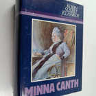 Ilpo (toim.) Tiitinen : Kodin suuret klassikot : Minna Canth - pikkukuva 1