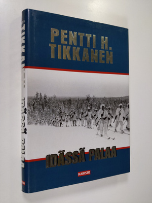 Pentti H. Tikkanen : Idässä palaa