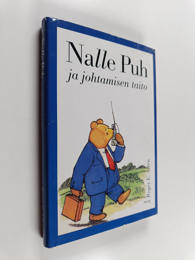 Roger E. Allen : Nalle Puh ja johtamisen taito : jossa Hy...