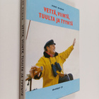 Rene Nyman : Vettä, viintä, tuulta ja tyyntä : tapahtumia... - pikkukuva 1
