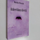 Markku Viitasalo : Askeetikon dieetti - pikkukuva 1
