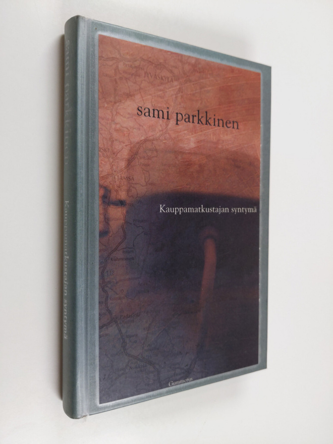 Sami Parkkinen : Kauppamatkustajan syntymä