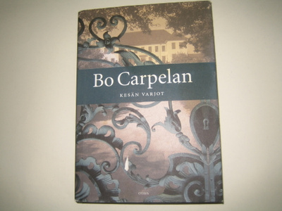 Bo Carpelan - Kesän varjot (2005)