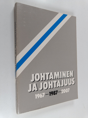 Pertti Porenne : Johtaminen ja johtajuus 1967-1987-2007