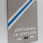 Pertti Porenne : Johtaminen ja johtajuus 1967-1987-2007 - pikkukuva 1