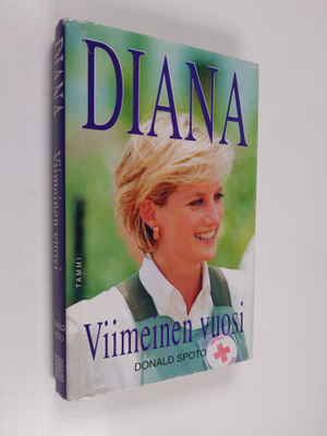 Donald Spoto : Diana : viimeinen vuosi