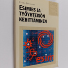 Pekka Järvinen : Esimies ja työyhteisön kehittäminen - pikkukuva 1