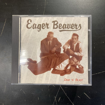 Eager Beavers - Dam 'N' Blast CD