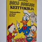 Walt Disney : Aku Ankan keittokirja : ankanpoikien parhaa... - pikkukuva 1