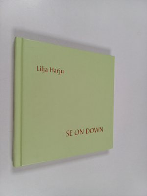 Lilja Harju : Se on Down