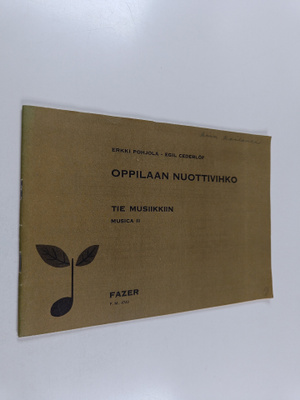Erkki Pohjola : Musica 2 : Tie musiikkiin : Oppilaan nuot...