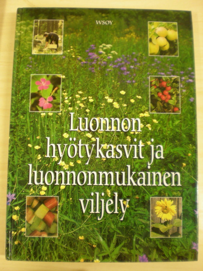 Luonnon hyötykasvit ja luonnonmukainen viljely